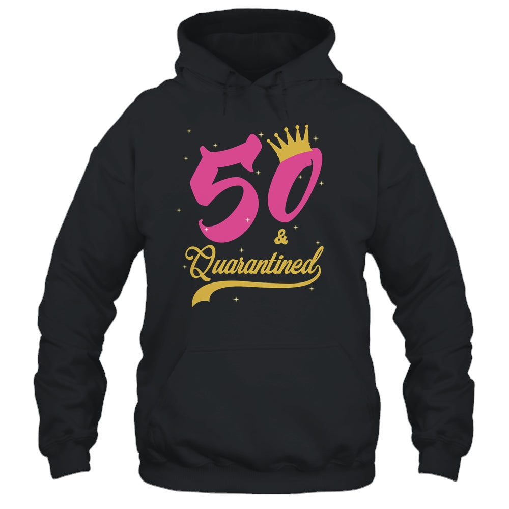 50 And Quarantined 50th Birthday Queen Gift T-Shirt & Tank Top | Teecentury.com