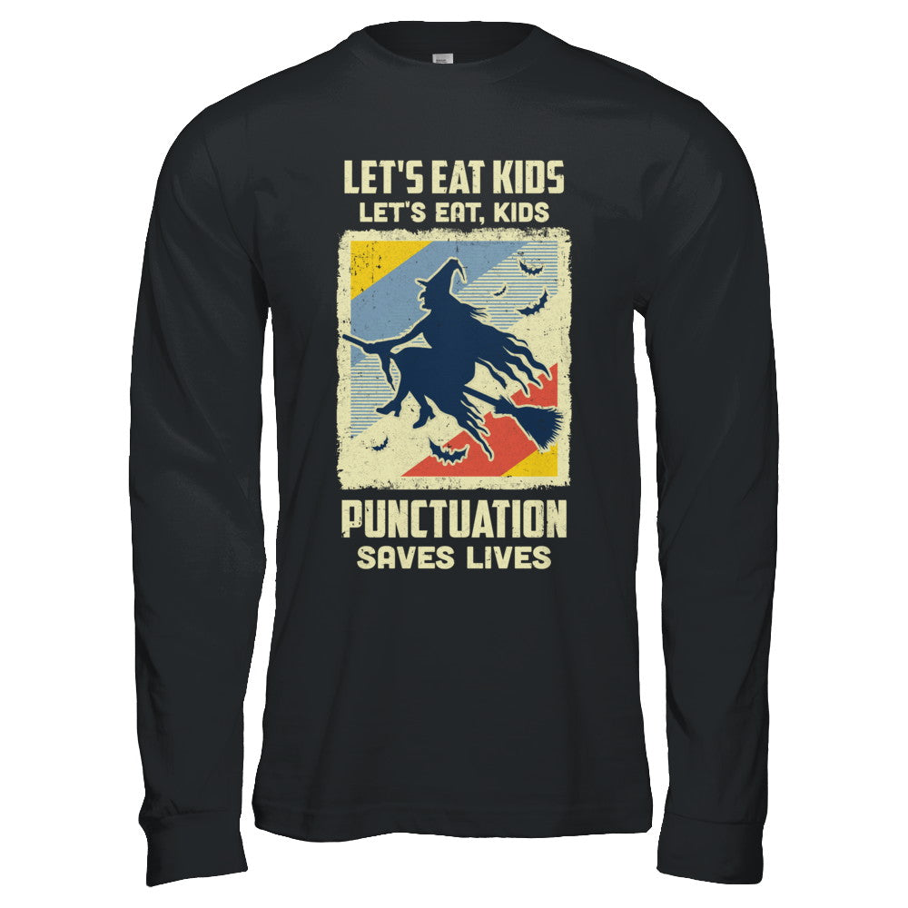 Let's Eat Kids Punctuation Saves Lives Vintage Halloween T-Shirt & Hoodie | Teecentury.com