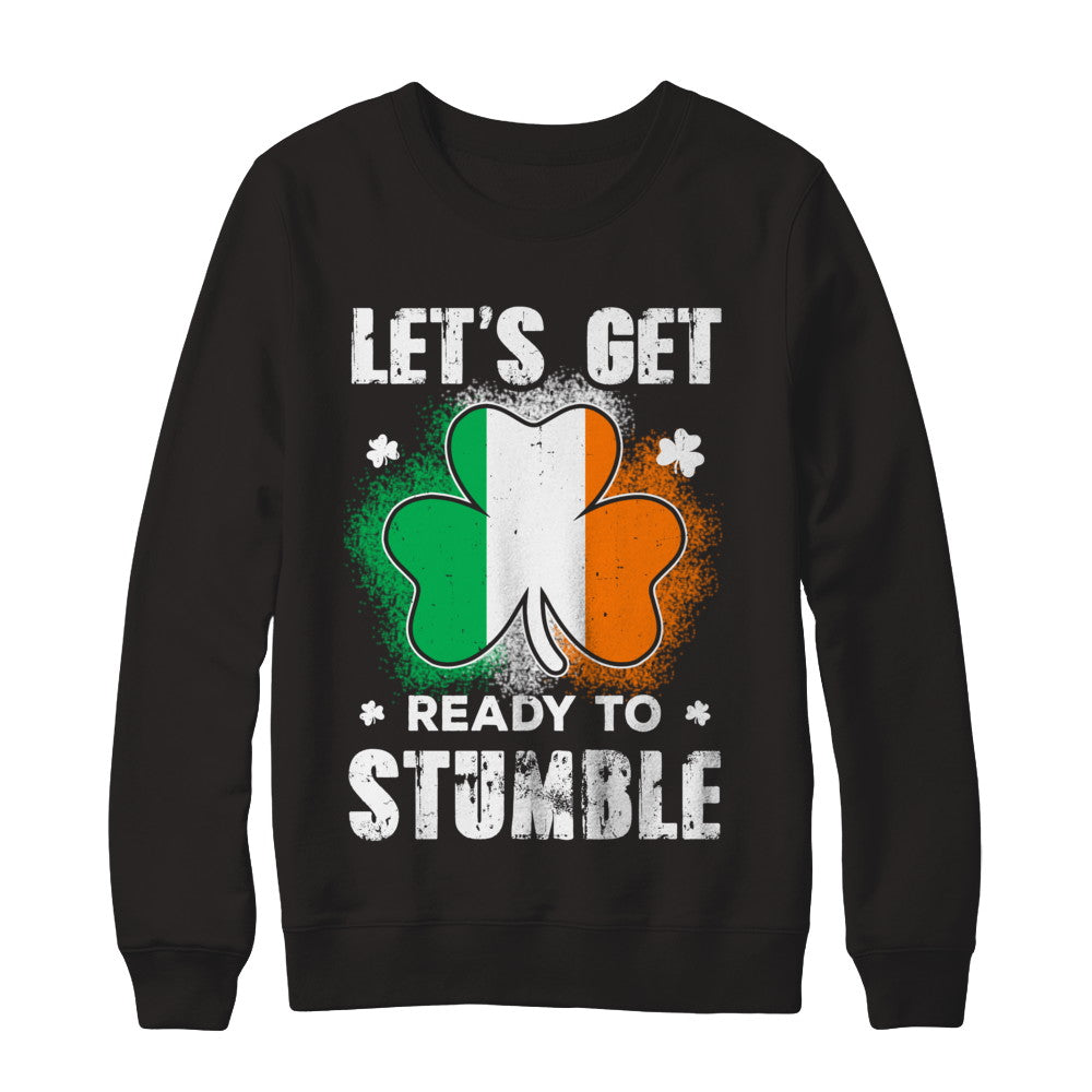 Let's Get Ready To Stumble Happy St Patricks Day T-Shirt & Hoodie | Teecentury.com