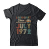 50th Birthday 50 Years Old Legendary Since July 1972 T-Shirt & Hoodie | Teecentury.com