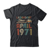 51th Birthday Gift 51 Years Old Legendary Since April 1971 T-Shirt & Hoodie | Teecentury.com
