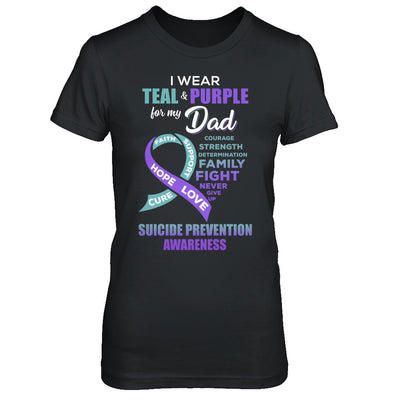 Suicide Prevention Awareness I Wear Teal Purple For My Dad T-Shirt & Hoodie | Teecentury.com