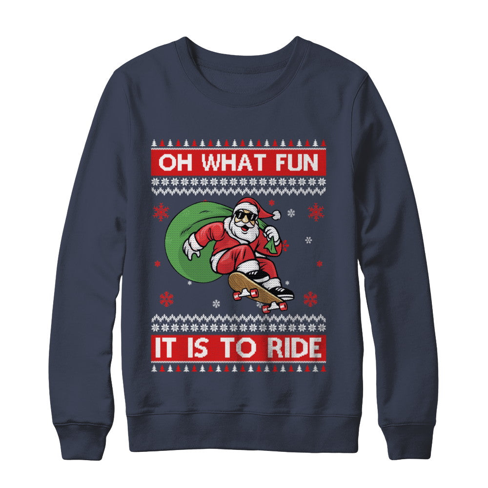 Oh What Fun It Is To Ride Skateboard Christmas Sweater T-Shirt & Sweatshirt | Teecentury.com