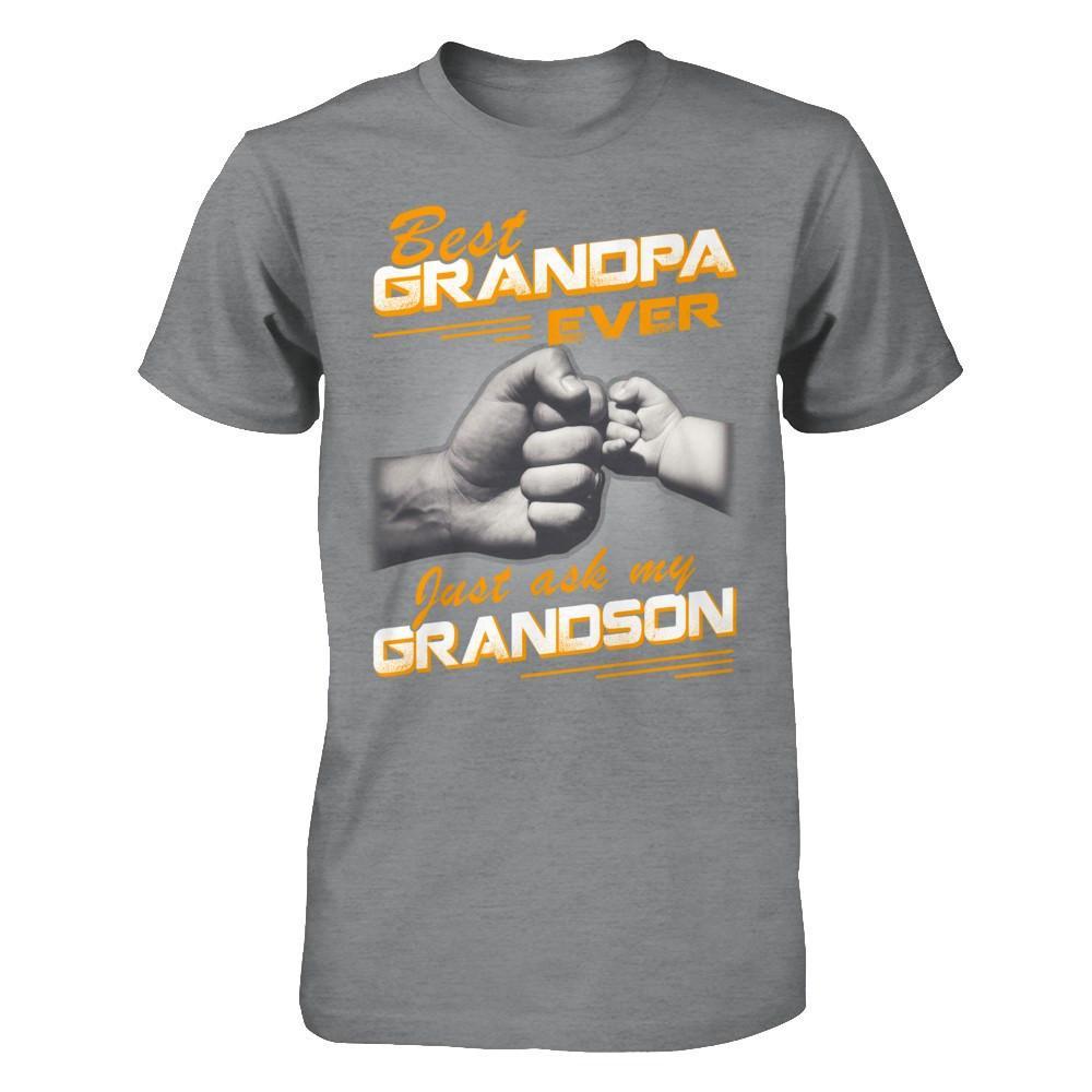 Best Grandpa Ever Just Ask My Grandson T-Shirt & Hoodie | Teecentury.com