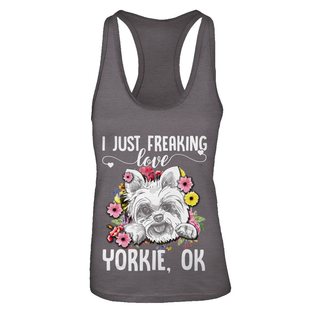 Dog I Just Freaking Love Yorkie T-Shirt & Tank Top | Teecentury.com
