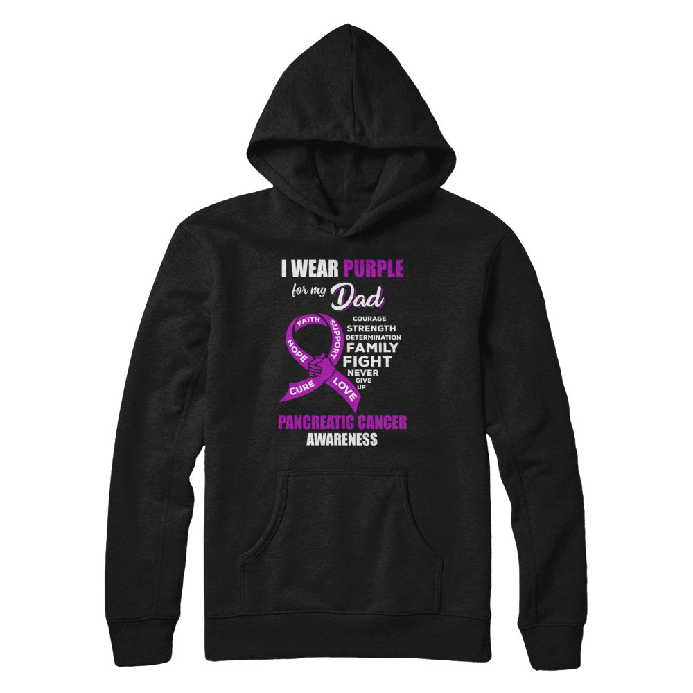 Pancreatic Cancer I Wear Purple For My Dad Son Daughter T-Shirt & Hoodie | Teecentury.com