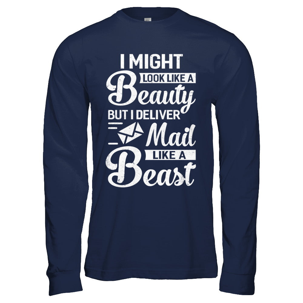 Postal Worker I Might Look Like A Beauty T-Shirt & Hoodie | Teecentury.com