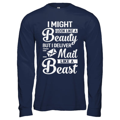 Postal Worker I Might Look Like A Beauty T-Shirt & Hoodie | Teecentury.com