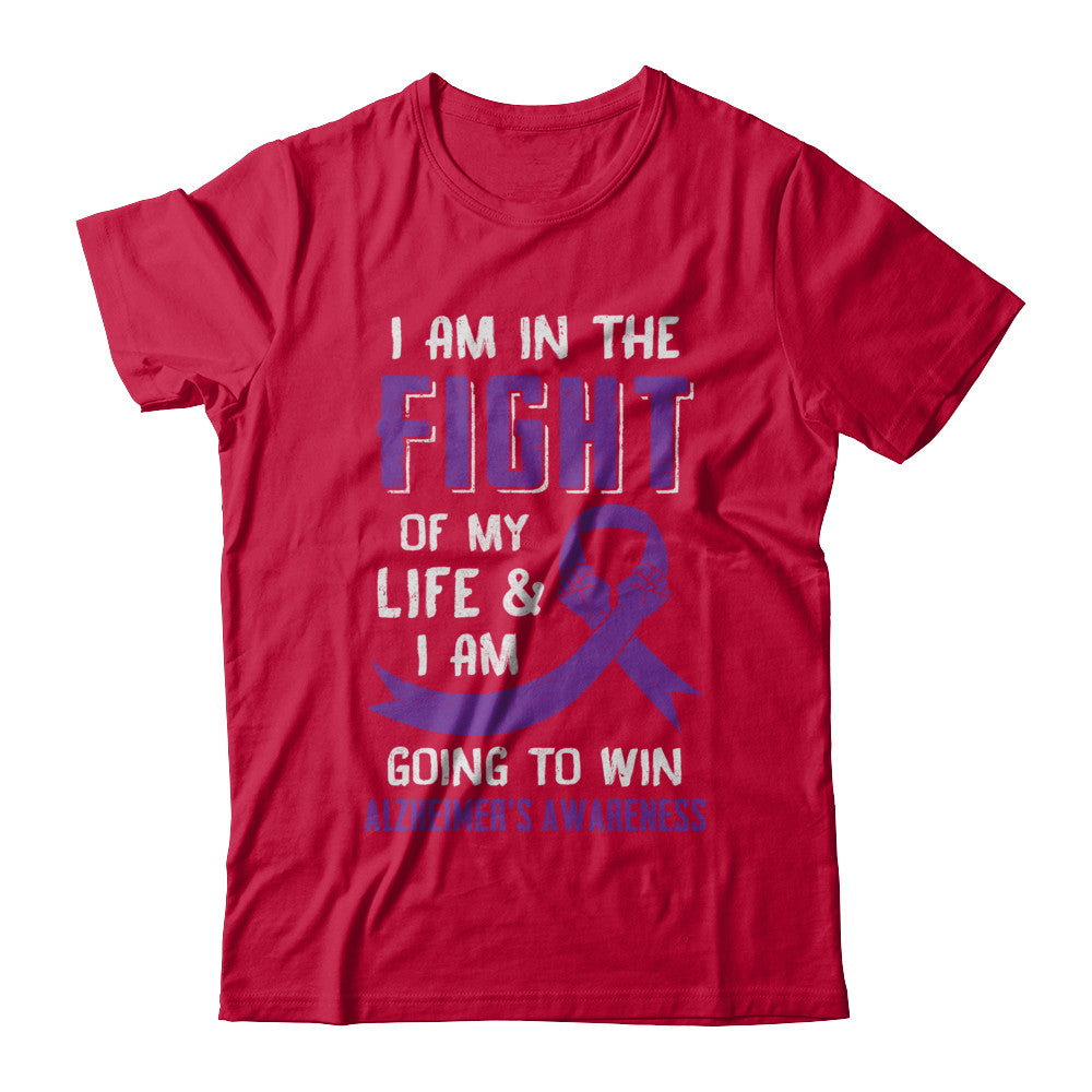 I'm In The Fight Of My Life And Win Alzheimer's Awareness T-Shirt & Hoodie | Teecentury.com