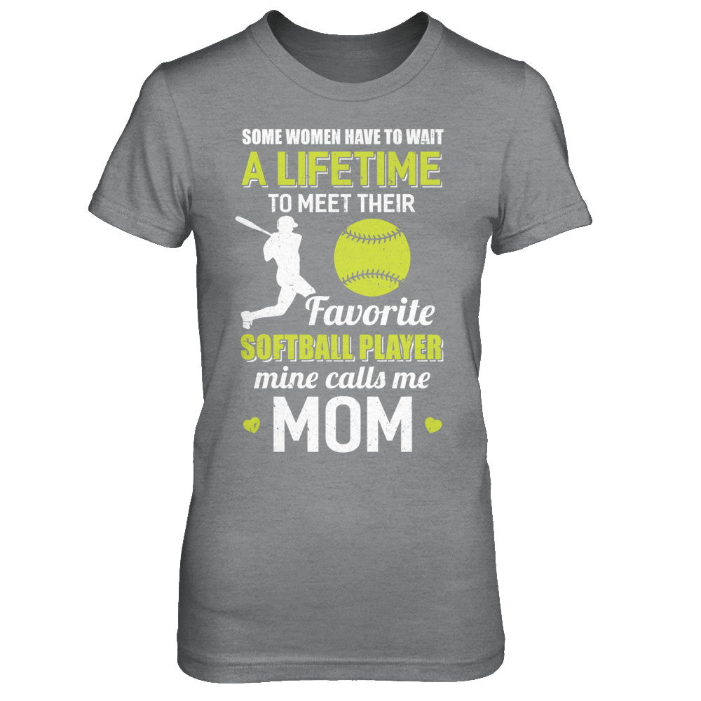 Funny My Favorite Softball Player Calls Me Mom T-Shirt & Hoodie | Teecentury.com
