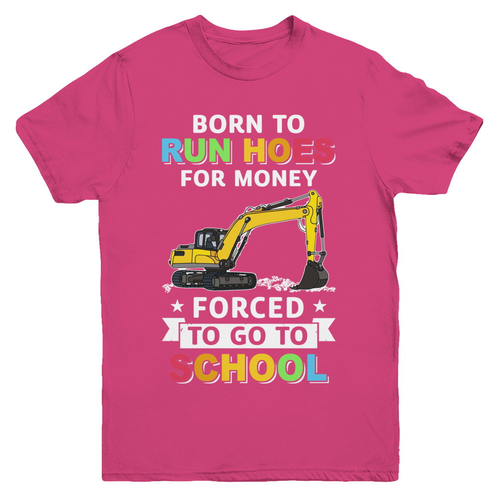 Born To Run Hoes For Money Forced To Go To School Youth Youth Shirt | Teecentury.com