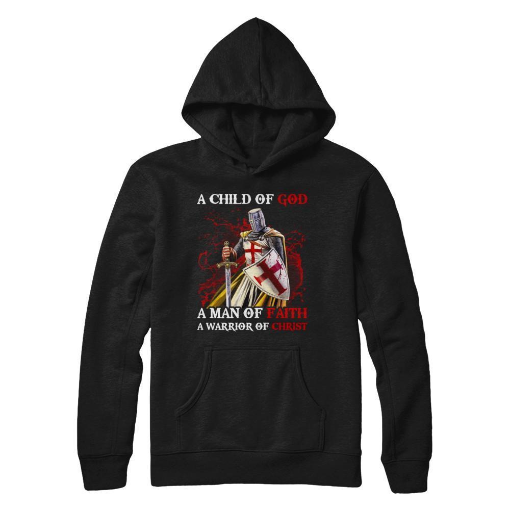 Knights Templar A Child Of God A Man Of Faith A Warrior Of Christ T-Shirt & Hoodie | Teecentury.com