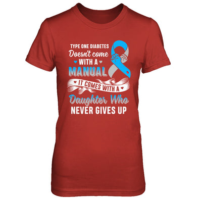 Type 1 T1D Daughter Who Never Gives Up Diabetes Awareness T-Shirt & Hoodie | Teecentury.com