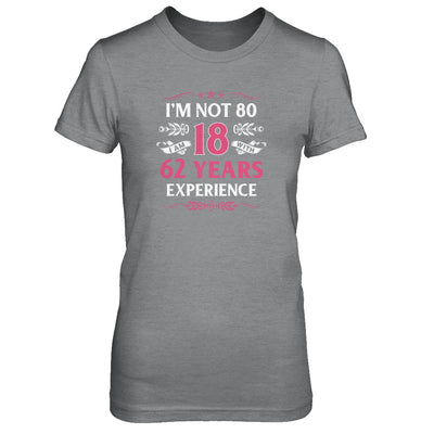 I'm Not 80 I Am 18 Years Old 1942 80th Birthday Gift T-Shirt & Tank Top | Teecentury.com