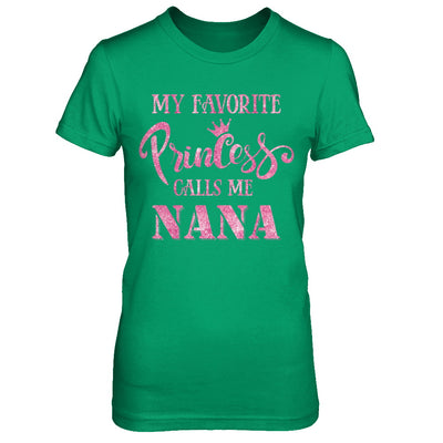 My Favorite Princess Calls Me Nana T-Shirt & Hoodie | Teecentury.com