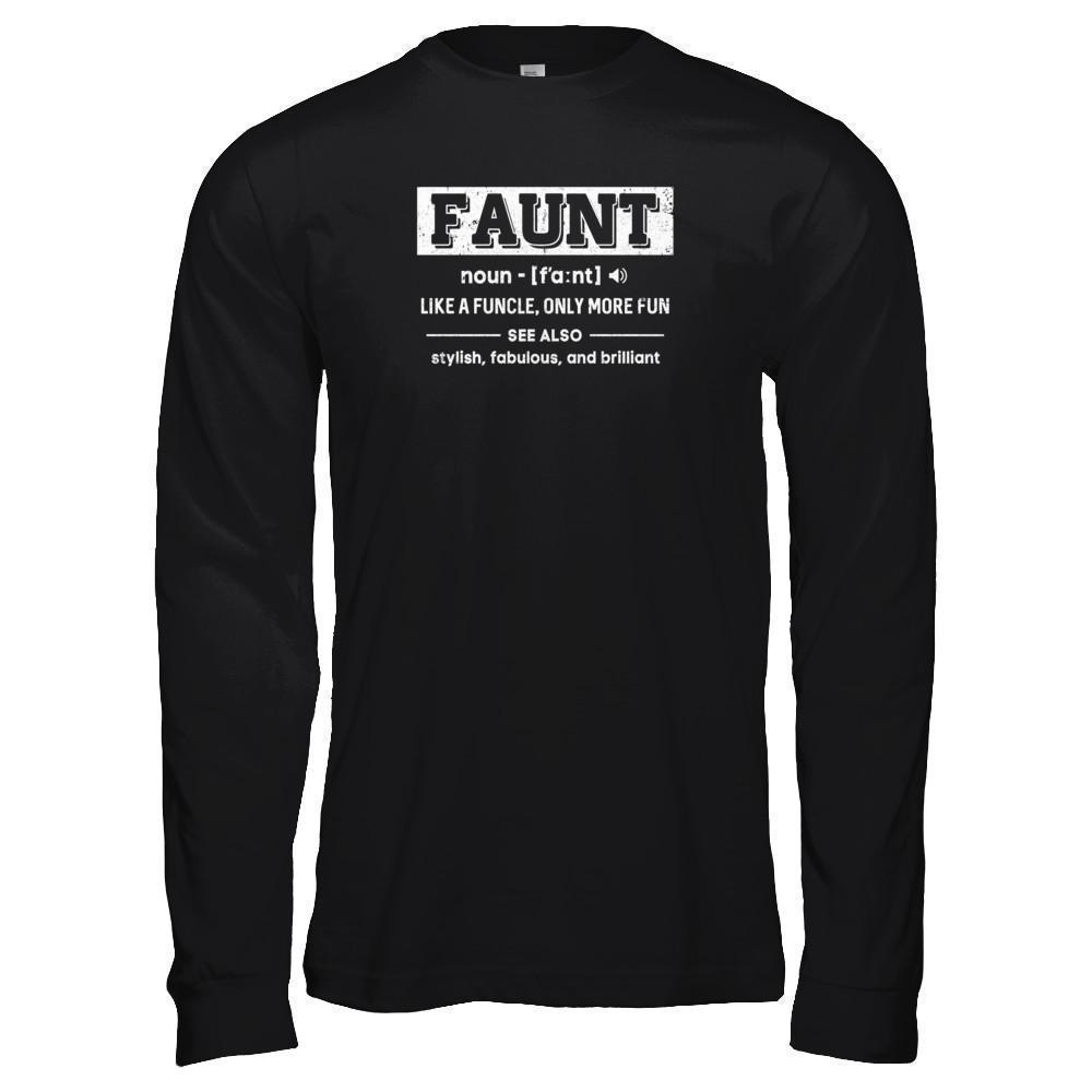 Faunt Like A Funcle Only More Fun For Aunts T-Shirt & Tank Top | Teecentury.com