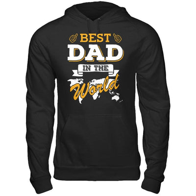 Best Dad In The World T-Shirt & Hoodie | Teecentury.com