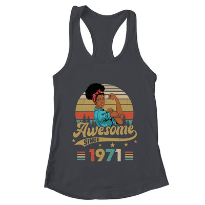 52 Year Old Awesome Since 1971 52nd Birthday Black Women Shirt & Tank Top | teecentury