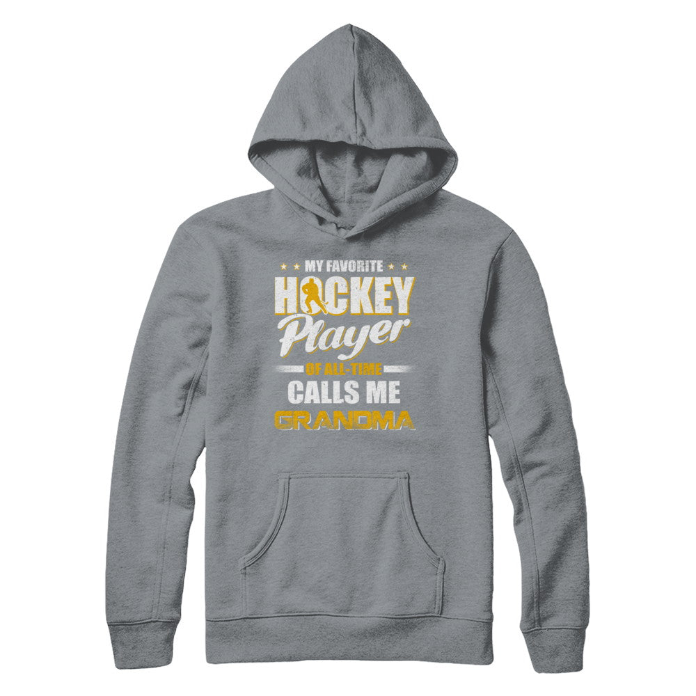 My Favorite Hockey Player Calls Me Grandma Hockey T-Shirt & Hoodie | Teecentury.com