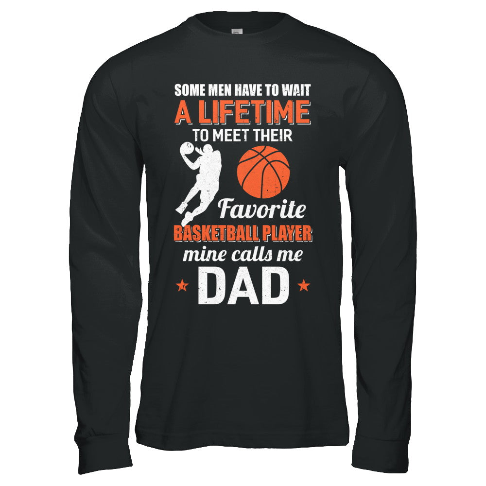 Funny My Favorite Basketball Player Calls Me Dad T-Shirt & Hoodie | Teecentury.com