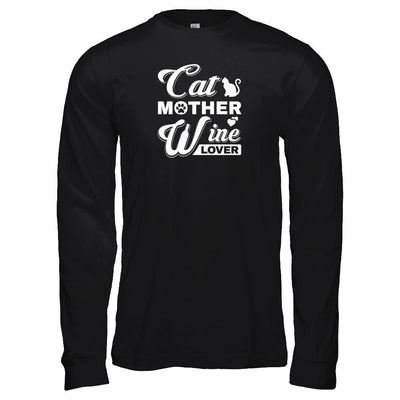 Cat Mother Wine Lover T-Shirt & Tank Top | Teecentury.com