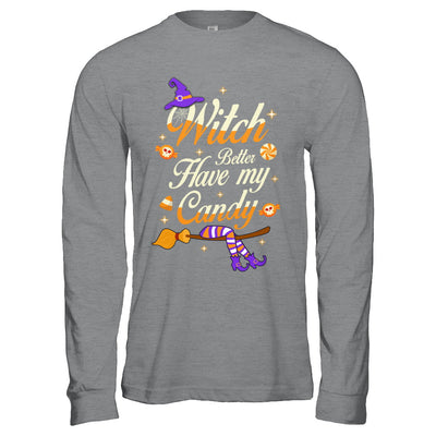 Costume Halloween Witch Better Have My Candy T-Shirt & Hoodie | Teecentury.com