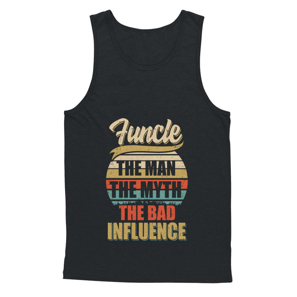 Vintage Funcle The Man The Myth The Bad Influence T-Shirt & Hoodie | Teecentury.com