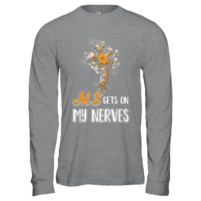 MS Gets On My Nerves Multiple Sclerosis Awareness T-Shirt & Hoodie | Teecentury.com