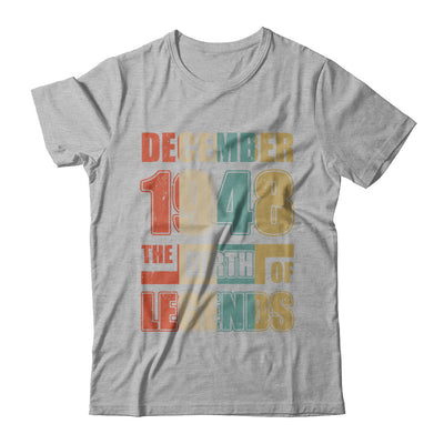 Vintage Retro December 1948 Birth Of Legends 74th Birthday T-Shirt & Hoodie | Teecentury.com