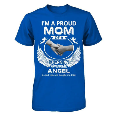 I'm A Proud Mom Of A Freaking Awesome Angel T-Shirt & Hoodie | Teecentury.com