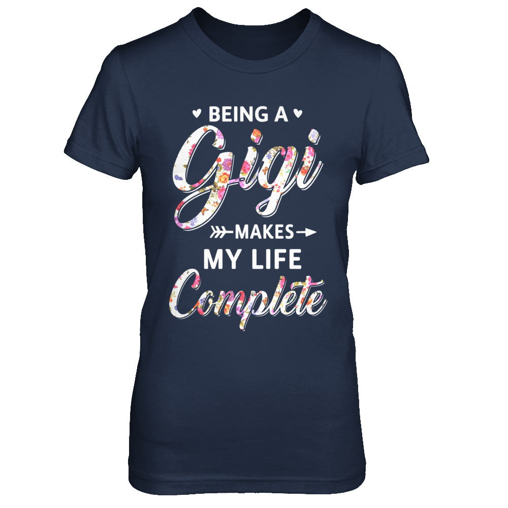Being A Gigi Makes My Life Complete Mothers Day T-Shirt & Hoodie | Teecentury.com