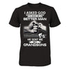 I Asked God To Make Me A Better Man He Sent Me My Grandsons T-Shirt & Hoodie | Teecentury.com