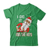 I Do It For The Ho's Funny Santa Christmas T-Shirt & Sweatshirt | Teecentury.com