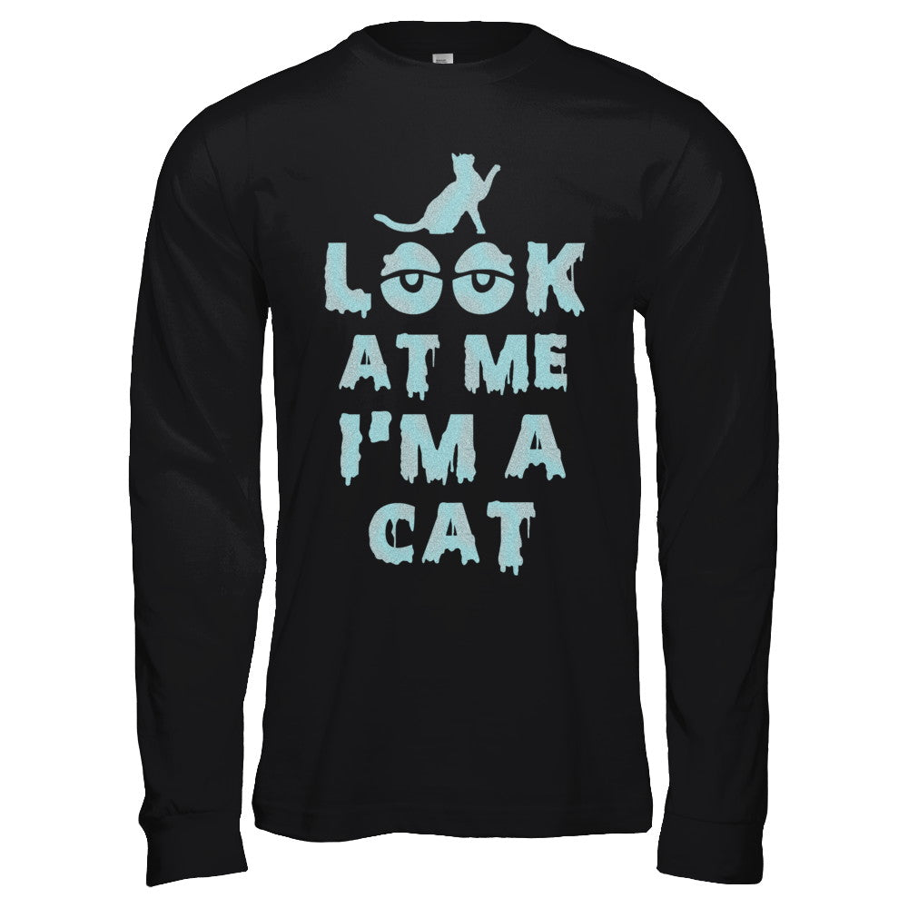 Look At Me I'm A Cat Halloween Costume T-Shirt & Hoodie | Teecentury.com
