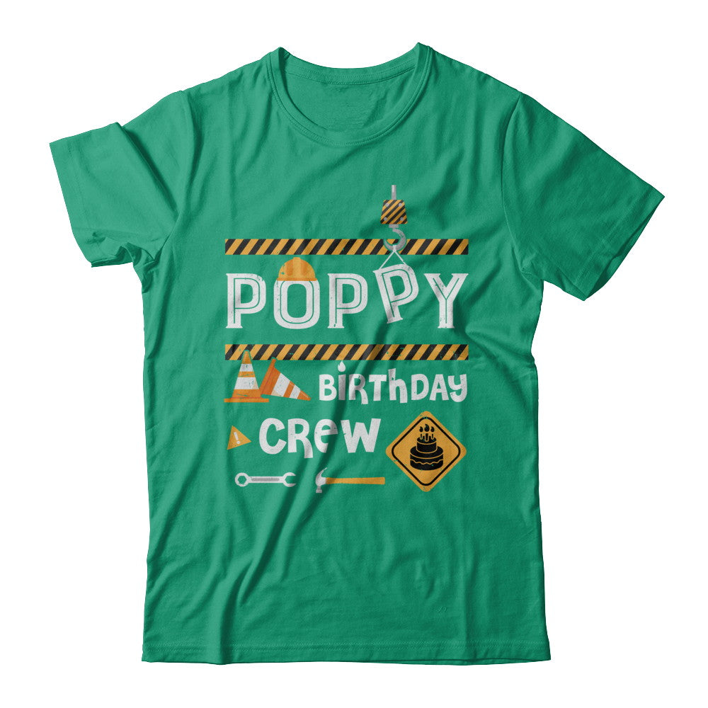 Poppy Birthday Crew Construction Birthday Party Gift T-Shirt & Hoodie | Teecentury.com