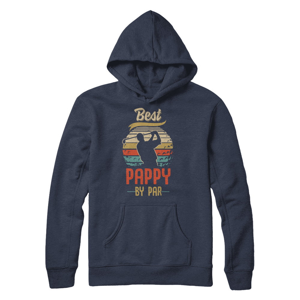 Vintage Best Pappy By Par Fathers Day Funny Golf Gift T-Shirt & Hoodie | Teecentury.com