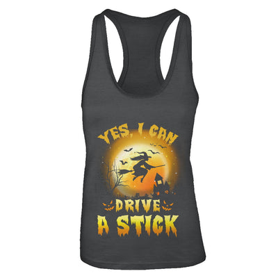 Yes I Can Drive A Stick Broom Funny Halloween Witch T-Shirt & Tank Top | Teecentury.com