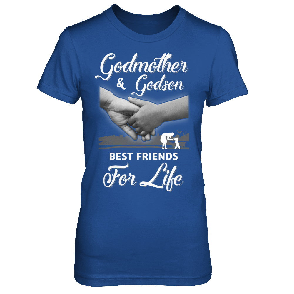 God-Mother God-Son Best Friends For Life Mothers Day T-Shirt & Hoodie | Teecentury.com
