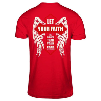 Let Your Faith Be Bigger Than Your Fear T-Shirt & Hoodie | Teecentury.com