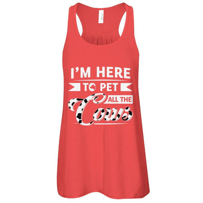 I'm Here To Pet All The Cows T-Shirt & Tank Top | Teecentury.com