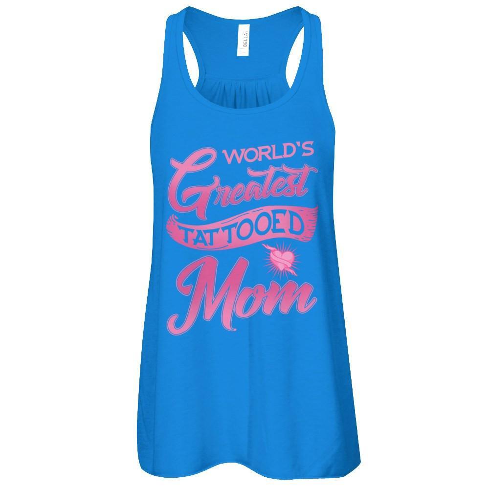 World's Greatest Tattooed Mom T-Shirt & Tank Top | Teecentury.com