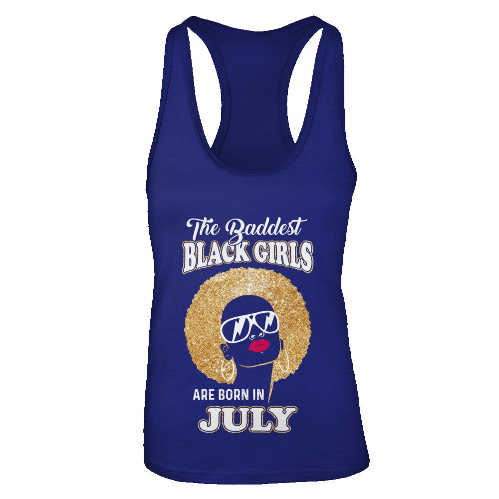 Baddest Black Girls Are Born In July Birthday T-Shirt & Tank Top | Teecentury.com