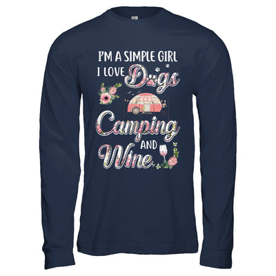 I'm A Simple Girl I Love Dogs Camping And Wine T-Shirt & Hoodie | Teecentury.com