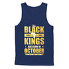 Black Kings Are Born In October Birthday T-Shirt & Hoodie | Teecentury.com