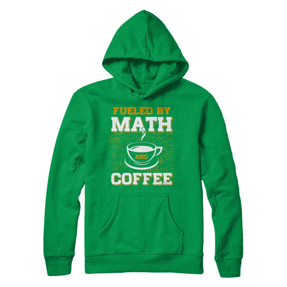 Fueled By Math And Coffee T-Shirt & Hoodie | Teecentury.com
