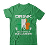 Drink Until You're A Gallagher St Patrick's Day T-Shirt & Hoodie | Teecentury.com