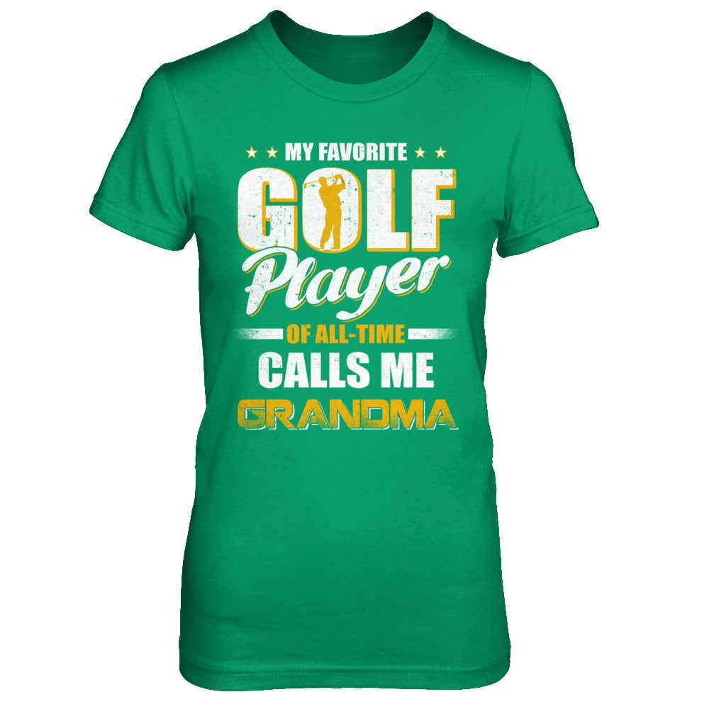 My Favorite Golf Player Calls Me Grandma Golf T-Shirt & Hoodie | Teecentury.com