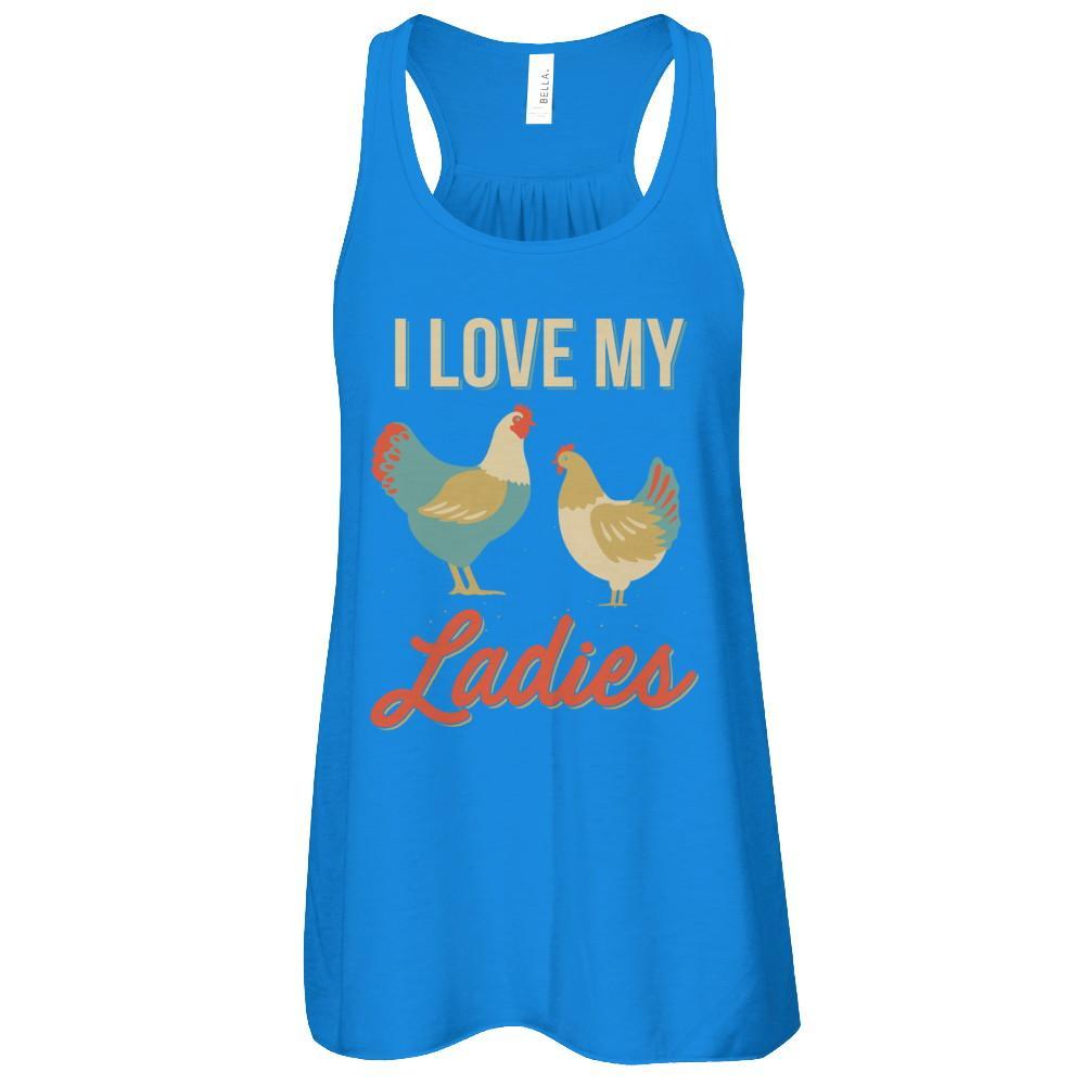 Vintage Retro I Love My Ladies Funny Chicken Farmer T-Shirt & Tank Top | Teecentury.com