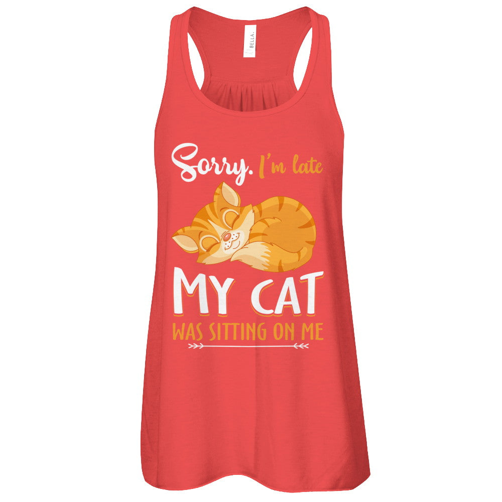 Sorry I'm Late My Cat Was Sitting On Me Funny Cat T-Shirt & Tank Top | Teecentury.com