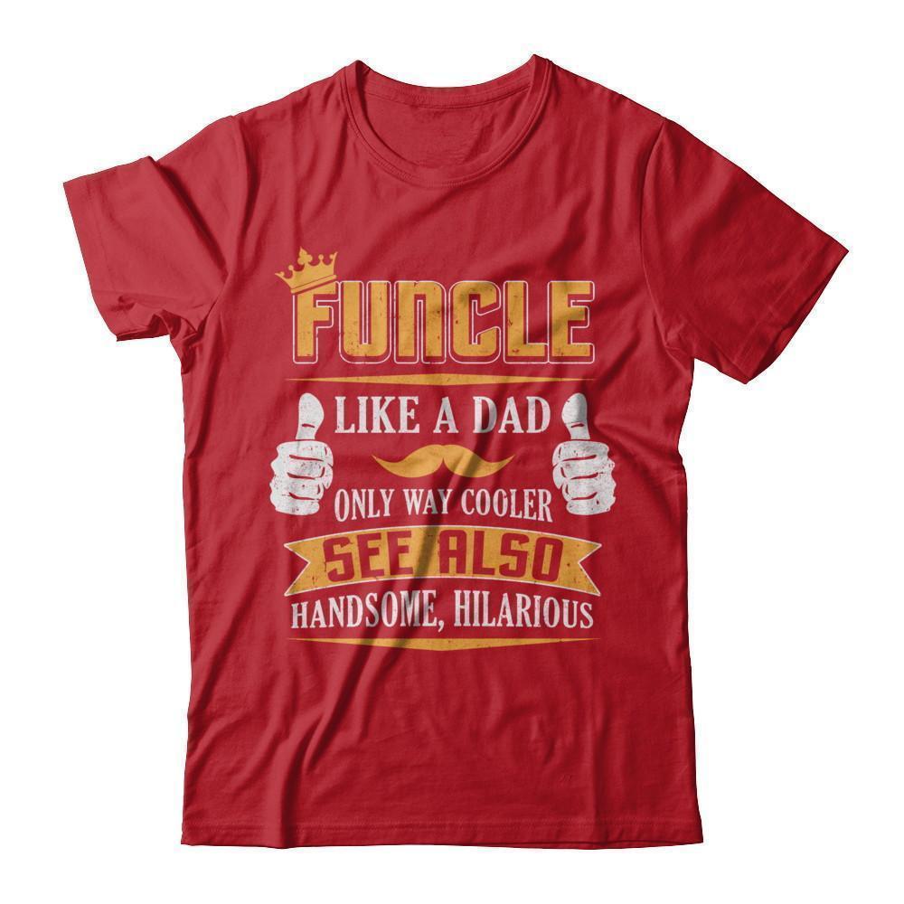 Funcle Funny Uncle Definition King Like A Dad T-Shirt & Hoodie | Teecentury.com